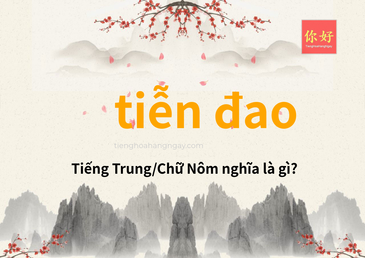 tiễn đao tiếng Trung là gì?